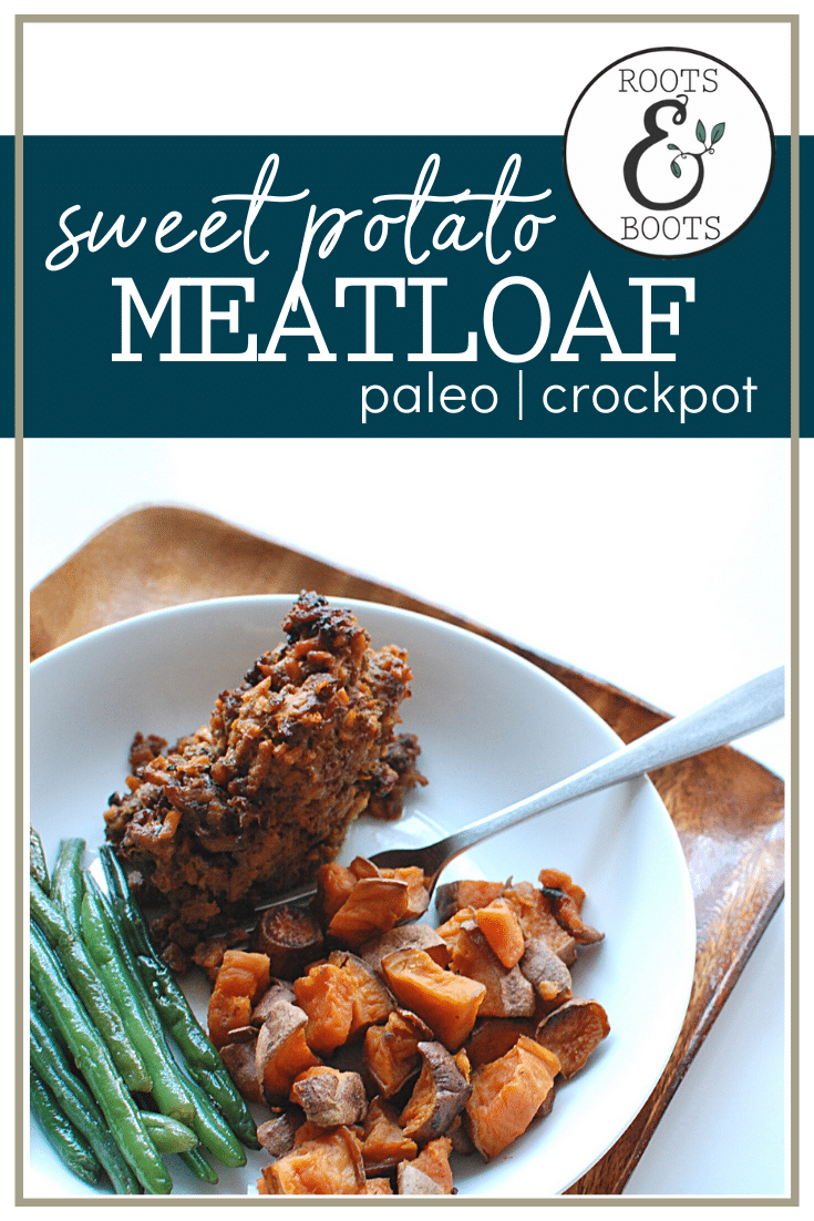 Paleo Crockpot Sweet Potato Meatloaf | Roots & Boots