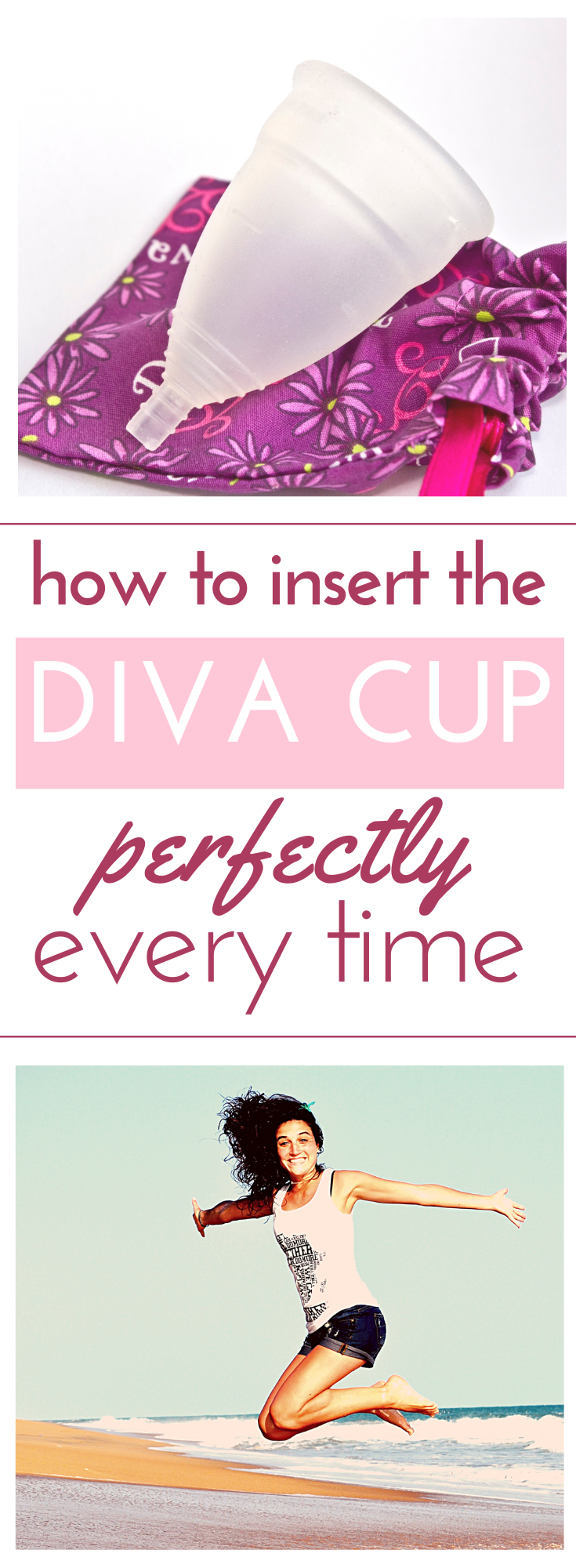 How to Insert a Diva Cup Perfectly Every Time | Roots & Boots