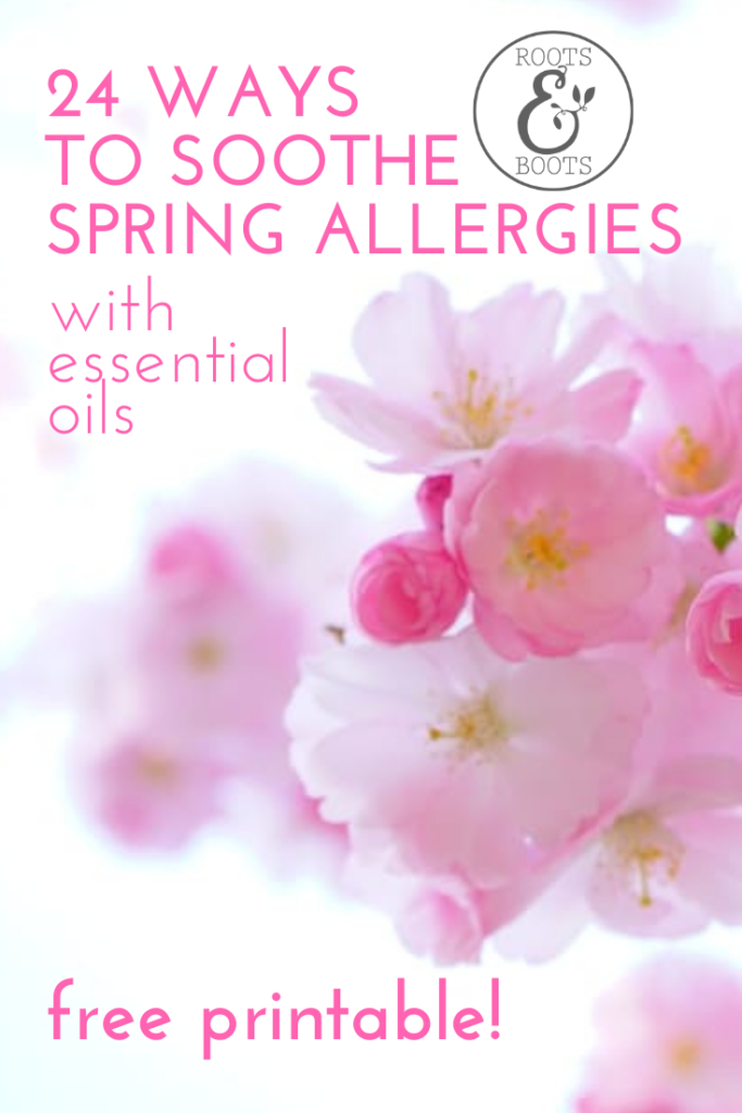 Essential Oils for Spring Survival | Roots & Boots