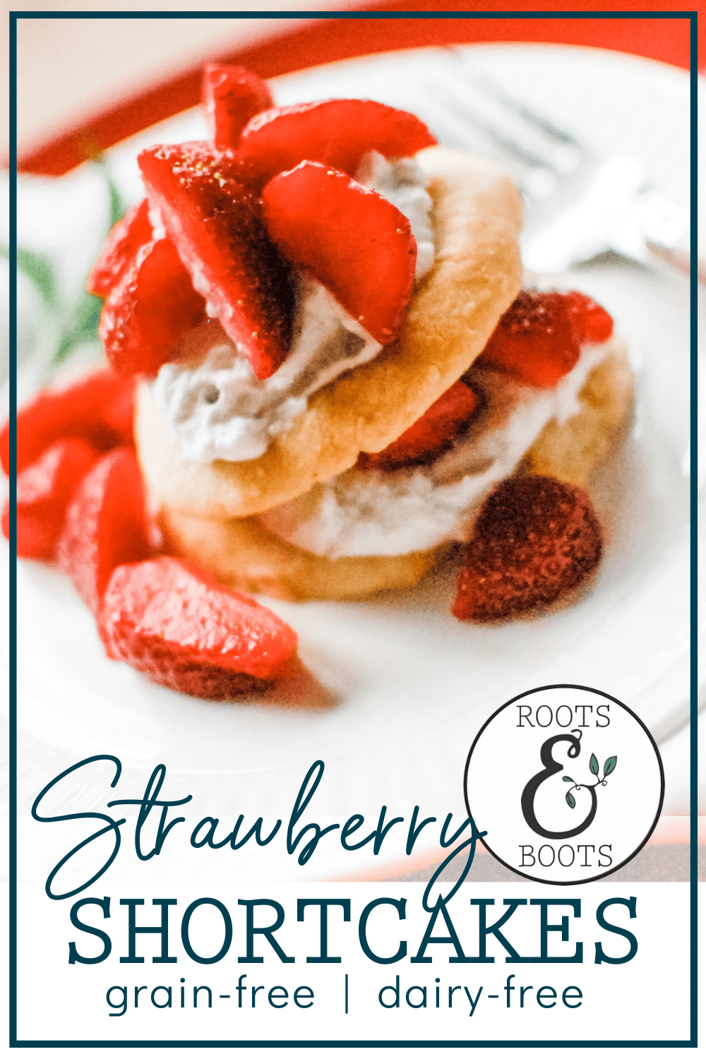 Almond Coconut Paleo Strawberry Shortcakes | Roots & Boots