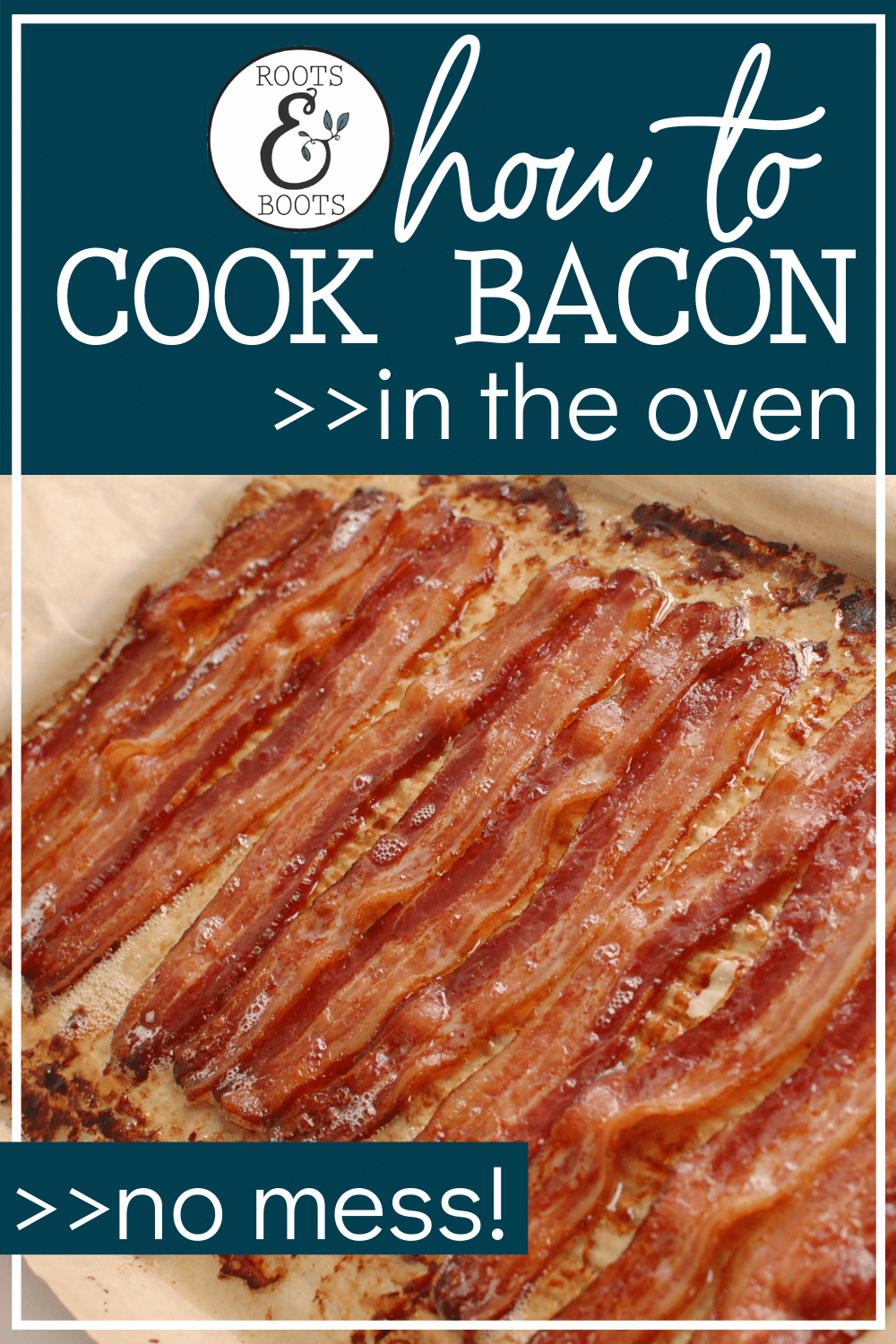 The Perfect Bacon | Roots & Boots