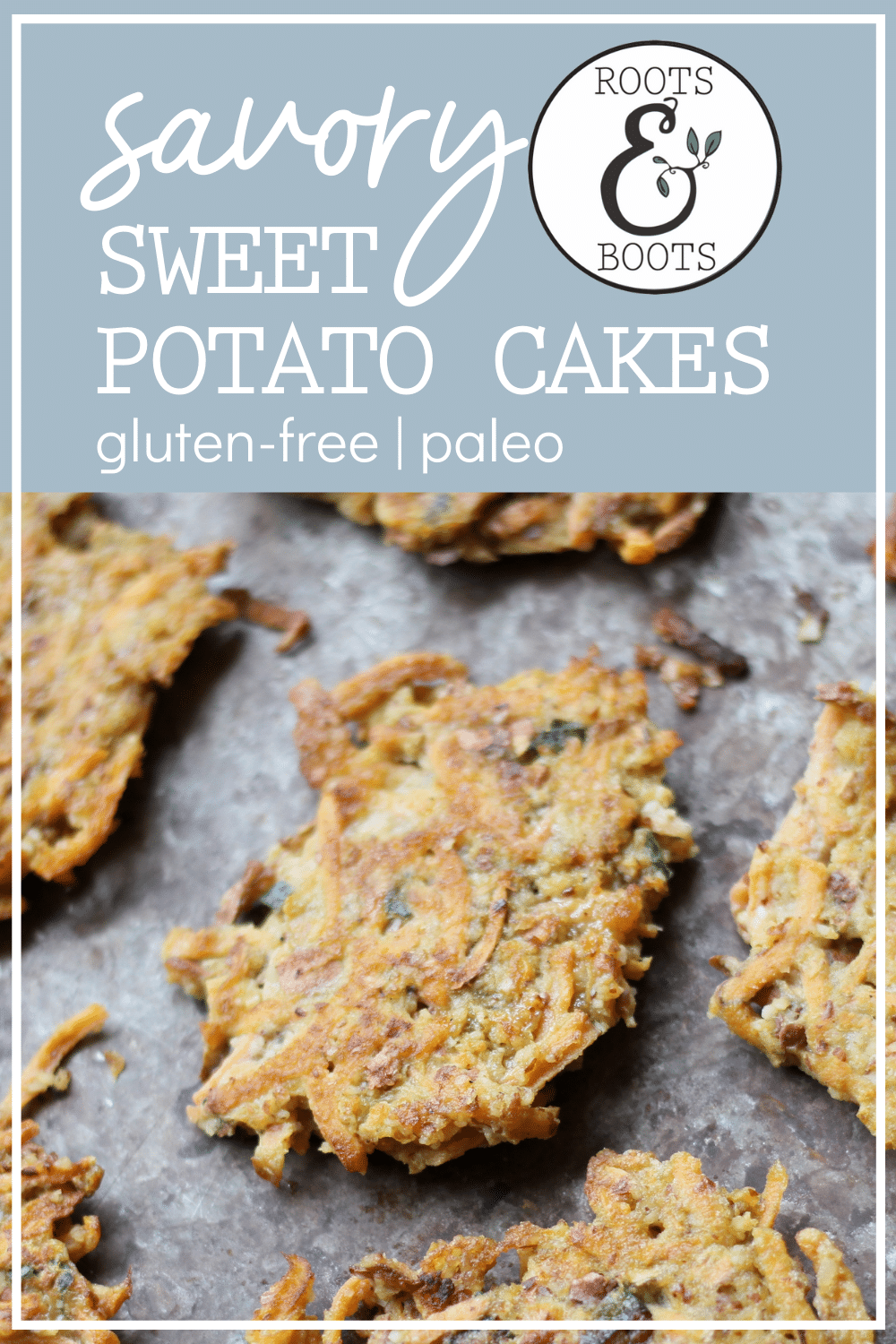 Sweet Potato Cakes | Roots & Boots 