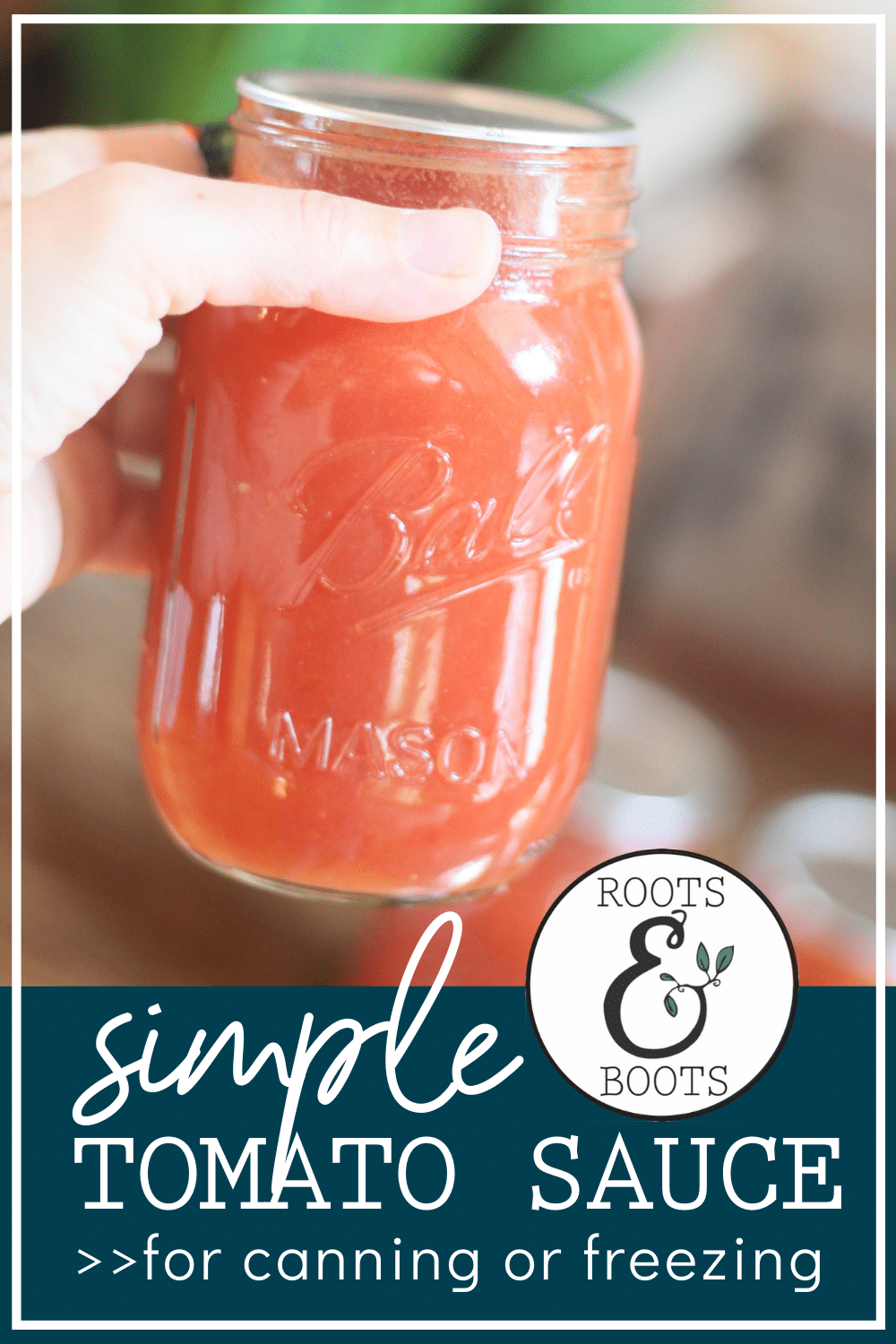 Basic Tomato Sauce For Canning Or Freezing | Roots & Boots