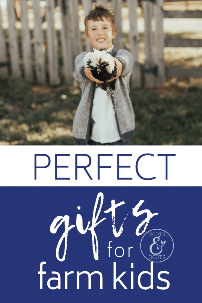 Perfect Gifts for Farm Kids - Roots & Boots