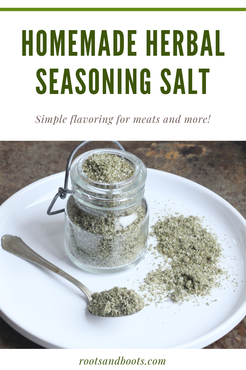 Homemade Herbal Seasoning Salt | Roots & Boots