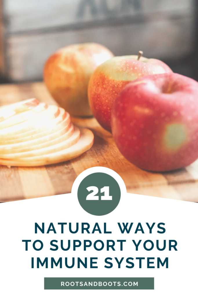 21 All-Natural Ways to Support Your Immune System | Roots & Boots