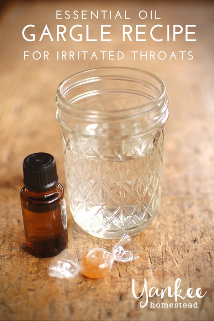 Essential Oil Gargle Recipe for Irritated Throats | Yankee Homestead
