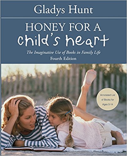 How to Choose the Best Children's Books: Honey for a Child's Heart