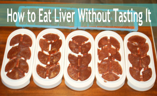 How to Eat Liver Without Tasting It