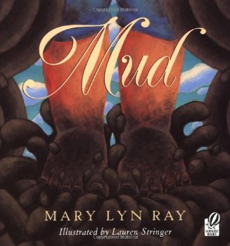 Mud by Mary Lyn Ray