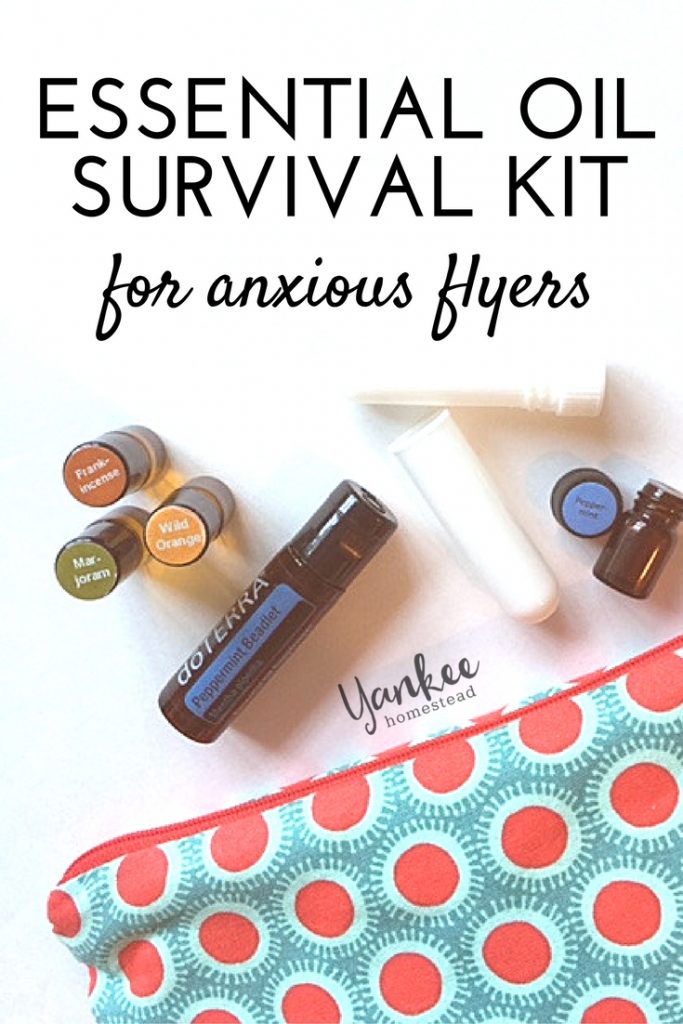 Anxious flyer? Be prepared for your next flight with this essential oil survival kit! | Yankee Homestead