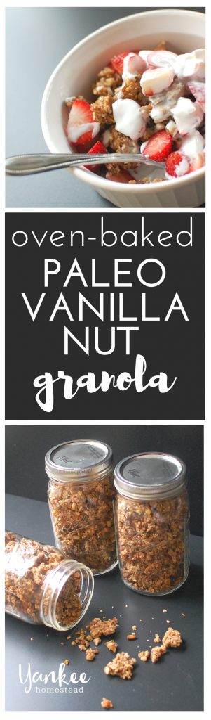 Oven Baked Paleo Vanilla Nut Granola is perfect for breakfast, snacks, and eating on the go! | Yankee Homestead