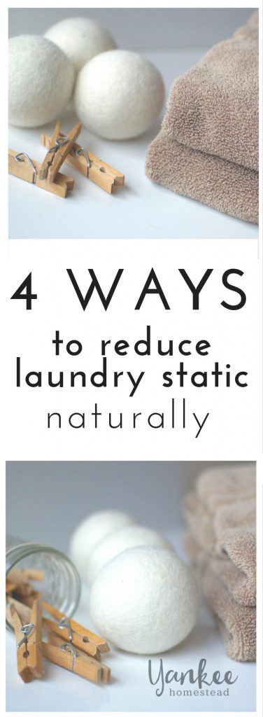 Ditch the fabric softener and dryer sheets! Try one of these simple, natural solutions to get rid of laundry static in the dryer. | 4 Nontoxic Ways to Get Rid of Laundry Static | Yankee Homestead