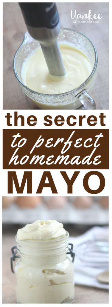 The Secret to Perfect Homemade Mayo | Yankee Homestead