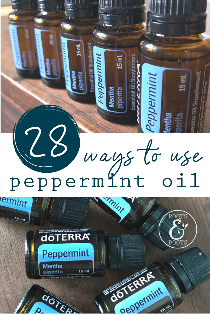 28 Ways to Use Peppermint Oil | Roots & Boots