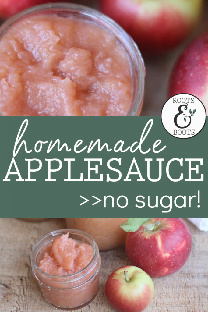 No Sugar Home Canned Applesauce | Roots & Boots