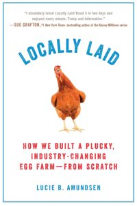 Books for Real Foodies: Locally Laid | Roots & Boots