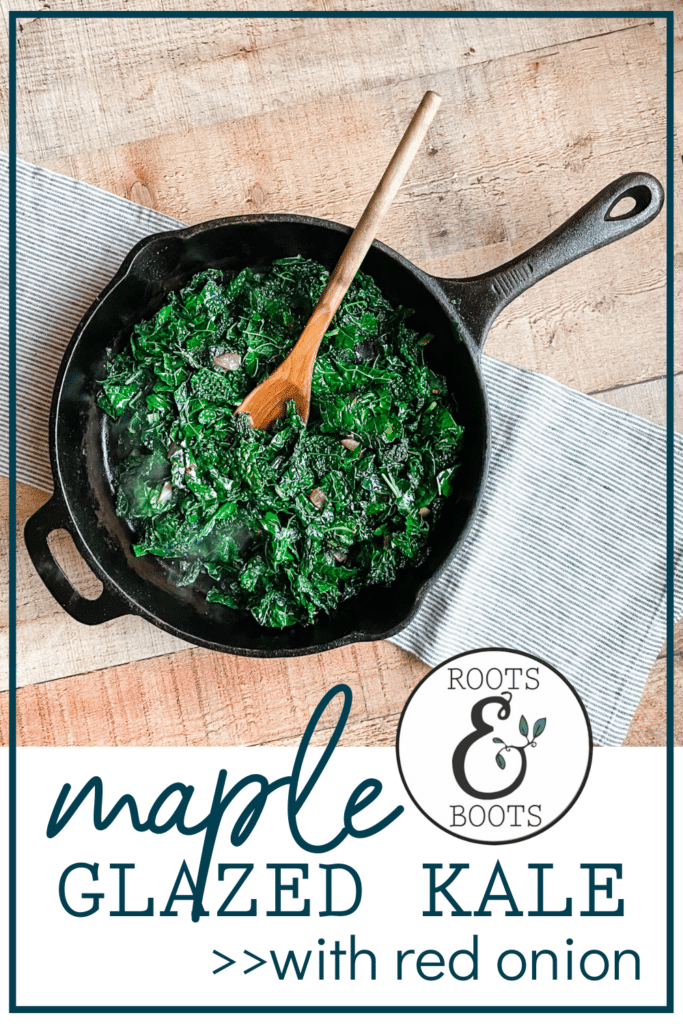 Maple Glazed Kale with Red Onion | Roots & Boots