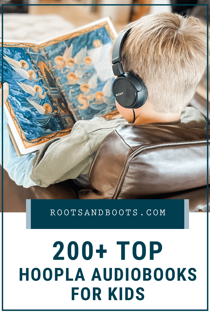 200 Best Hoopla Audiobooks for Kids Roots & Boots