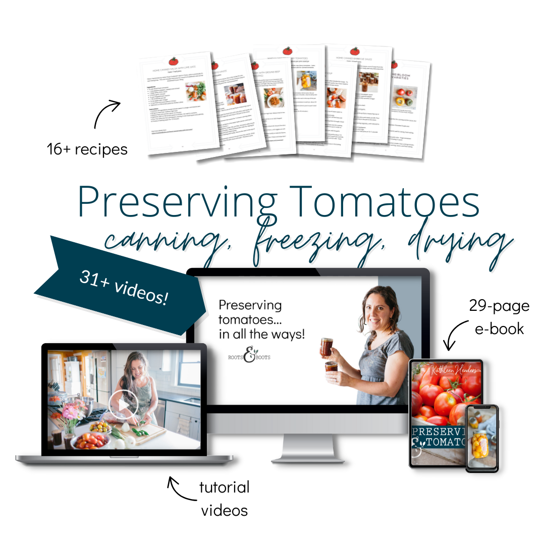 Preserving Tomatoes Video Course | Roots & Boots