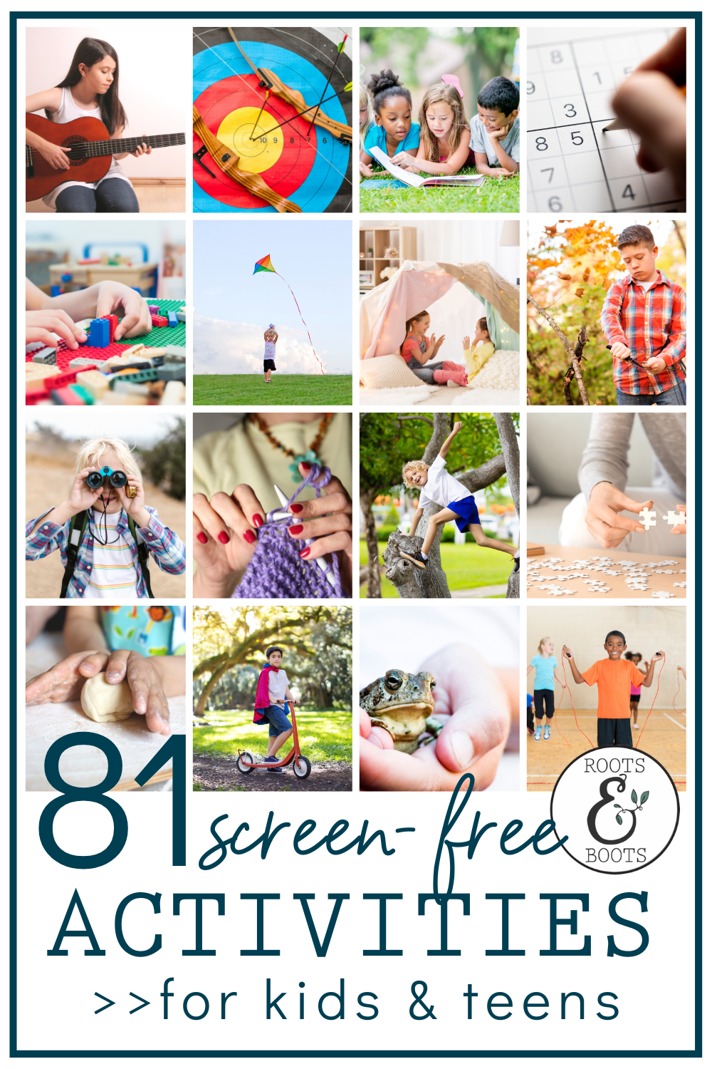 81 Screen-Free Activities for Kids | Roots & Boots