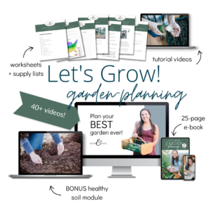 Let's Grow! Garden-Planning Course | Roots & Boots