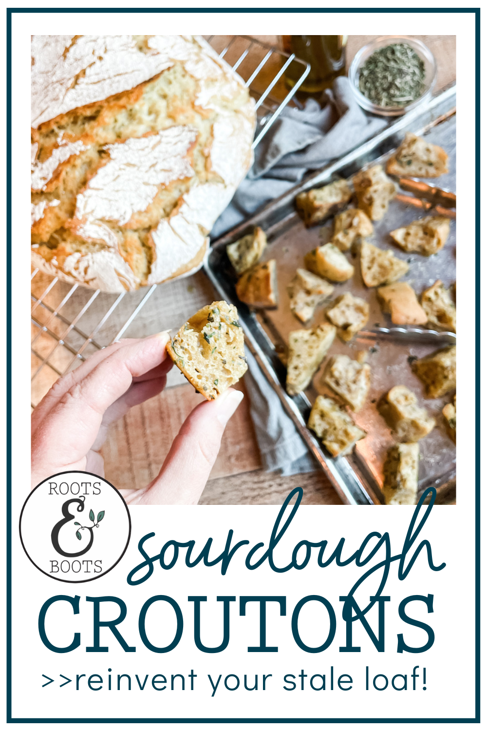 Savory Sourdough Croutons | Roots & Boots