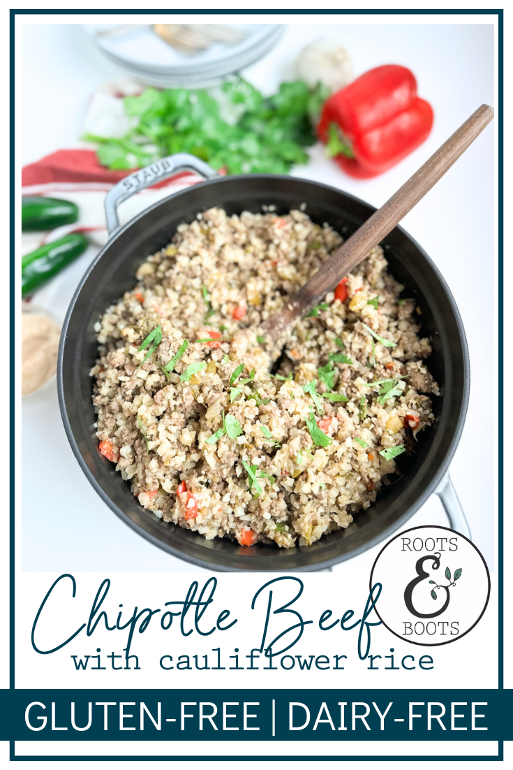 Chipotle Beef with Cauliflower Rice | Roots & Boots