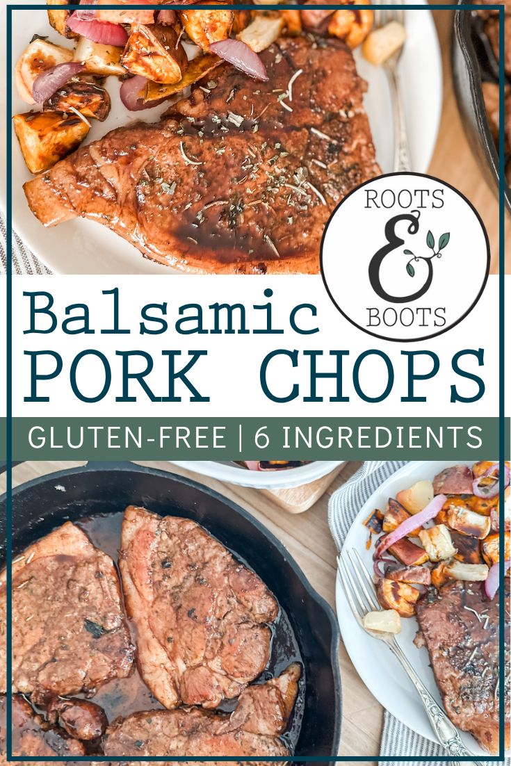 Balsamic Pork Chops | Roots & Boots