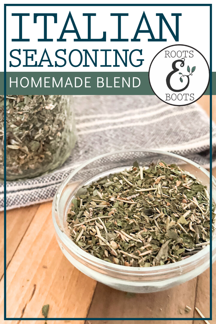 Homemade Italian Seasoning Blend | Roots & Boots