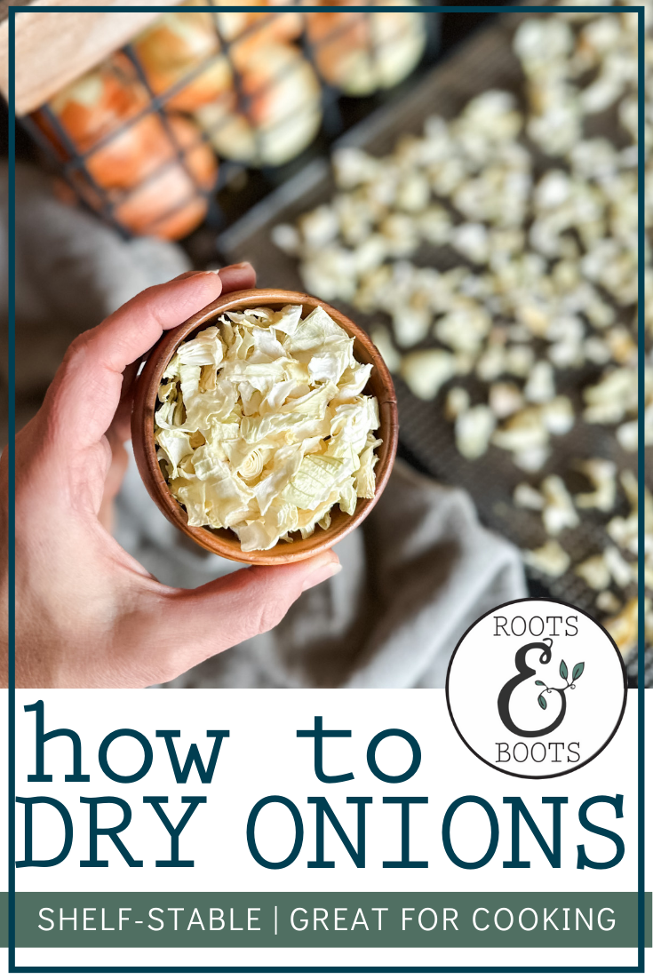 How to Dehydrate Onions | Roots & Boots