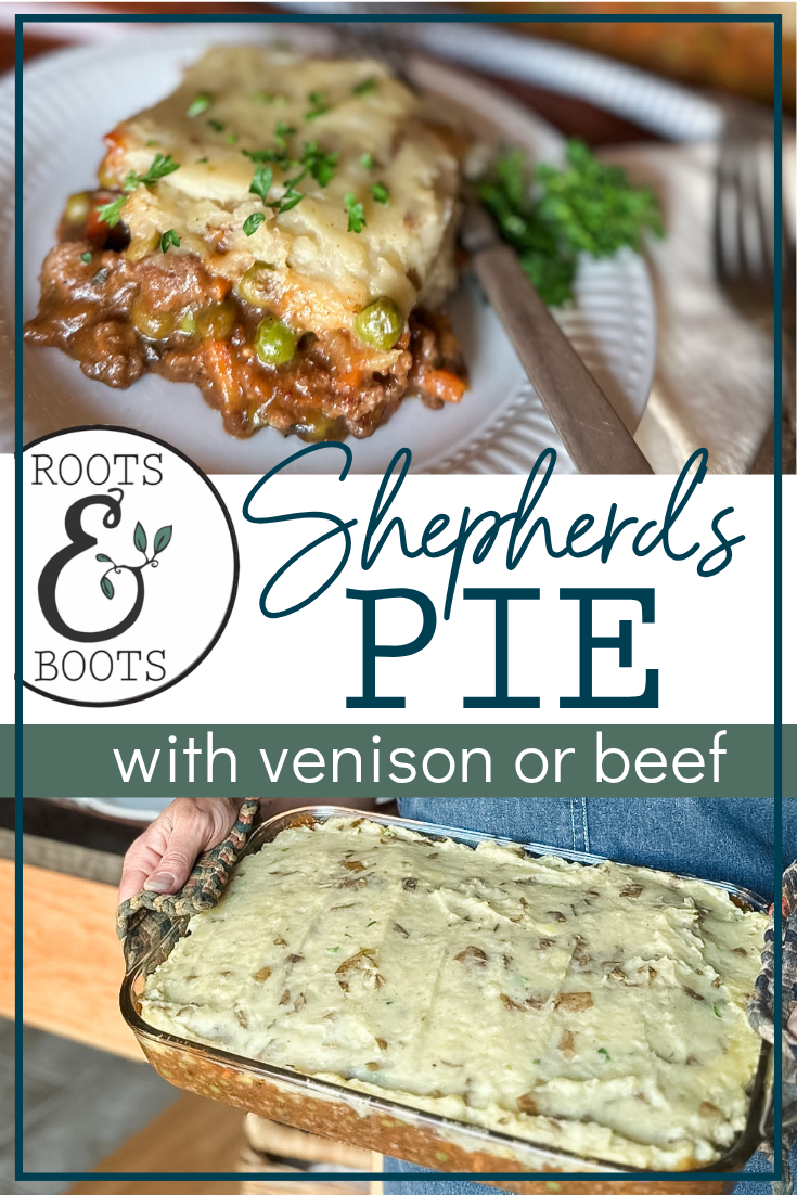 Shepherd's Pie with Venison or Ground Beef | Roots & Boots