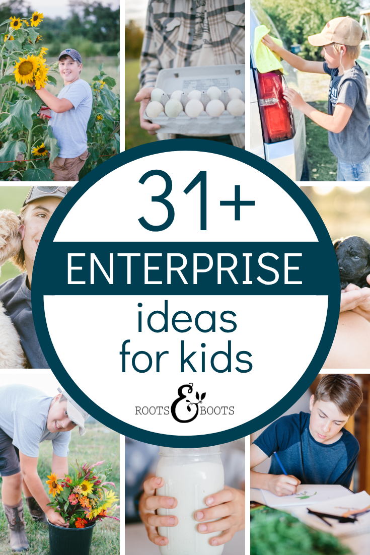 31+ Enterprises for Kids | Roots & Boots