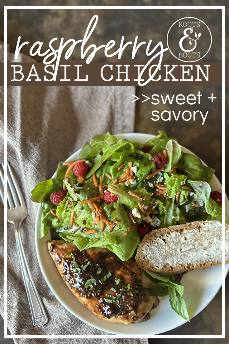 Raspberry Basil Chicken | Roots & Boots